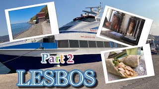 ギリシャの島レスボスに行ってみた~Part2~北部へドライブ！