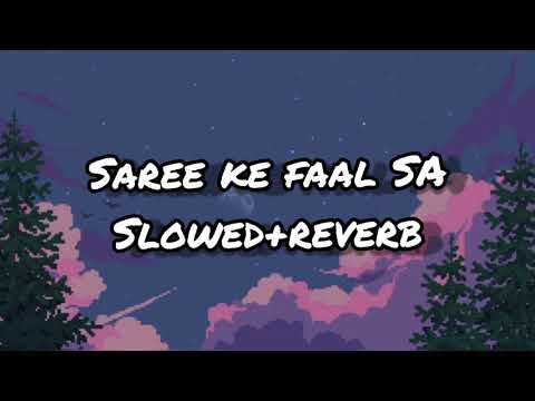 Saree Ke Faal Sa slowed reverb song |  R...rajkumar movie song