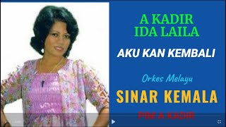 Download lagu A KADIR & IDA LAILA. -  AKU KAN KEMBALI mp3