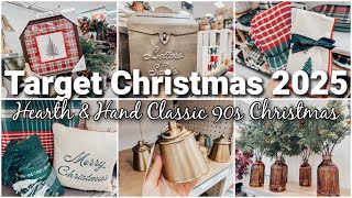 TARGET CHRISTMAS 2025 | CHRISTMAS SHOPPING | NEW HEARTH & HAND 90s CHRISTMAS INSPIRED DECOR