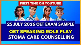 OET SPEAKING ROLEPLAY - (25 JULY 2026 EXAM SAMPLE) - STOMA CARE COUNSELLING | MIHIRAA