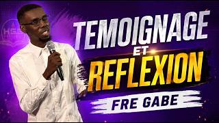 fre GABE temoignage et reflexion