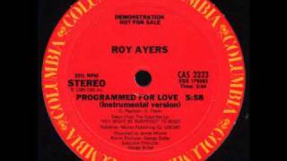 Roy Ayers - Programed For Love