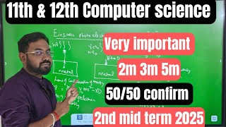 11th & 12th Computer science | Top most important 2m 3m 5m-2nd mid term 2025