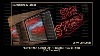 (1959) Sun ''Let's Talk About Us'' (1) (Chatter, Take 2) Jerry Lee Lewis