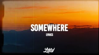 Somewhere Music Video