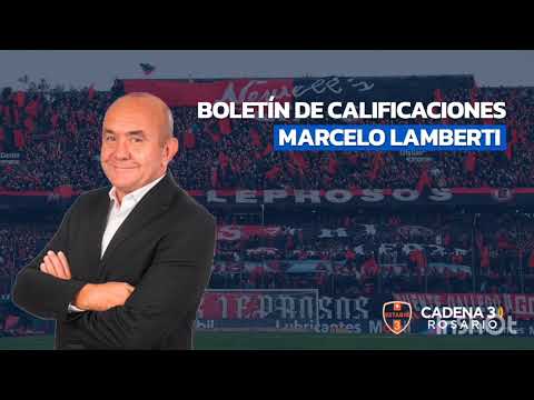 Report Card: Newell's 2 - 3 Defensa y Justicia (Marcelo Lamberti on Cadena 3 Rosario)