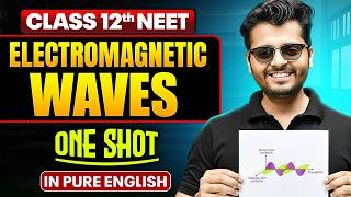 ELECTROMAGNETIC WAVE | Class 12th ONE SHOT