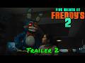 Five Nights At Freddy’s 2 — Trailer 2 Five Nights At Freddy’s 2 — Trailer 2