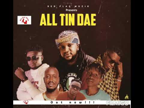 ALL TIN DAE . (ATD) RED FLAG MUZIK.