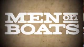 Meet the MEN ON BOATS