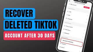How To Recover Permanently Deleted TikTok Account After 30 Days [2023]