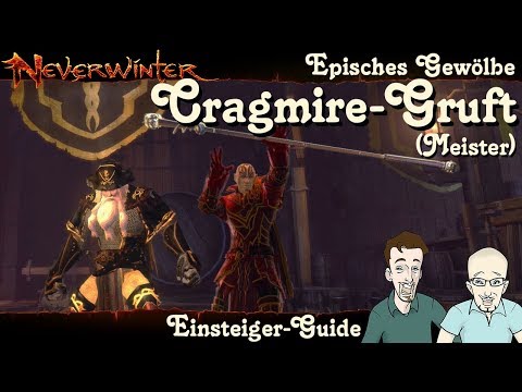 NEVERWINTER: Cragmire-Gruft Episches Gewölbe Einsteiger-Guide - Tutorial Walkthrough PS4 deutsch