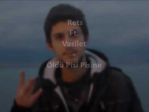 ReTs Ft. Vasilet - Öldü Pisi Pisine