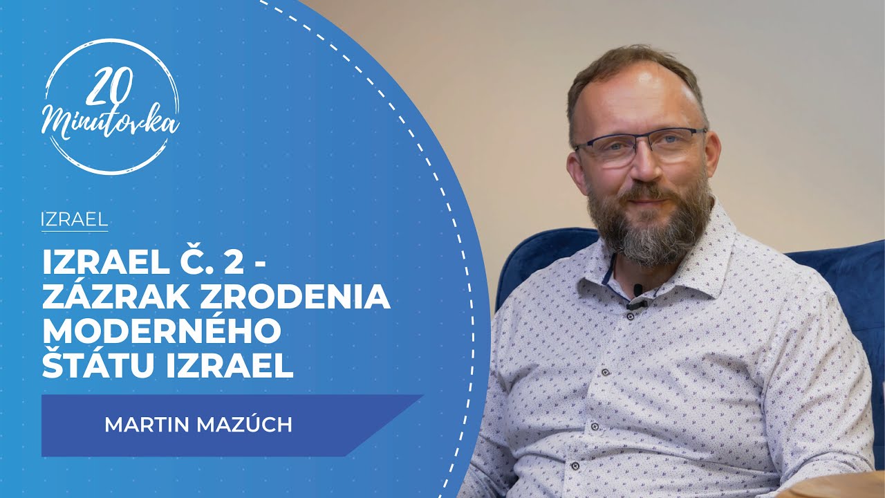 Izrael č. 2 - Zázrak zrodenia moderného štátu Izrael - Martin Mazúch