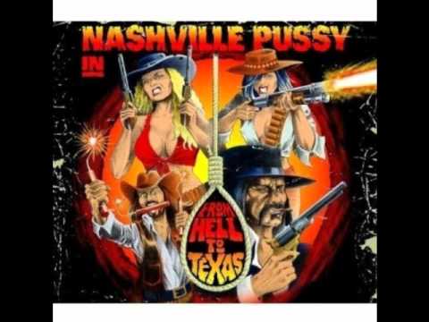 Nashville Pussy - I'm So High