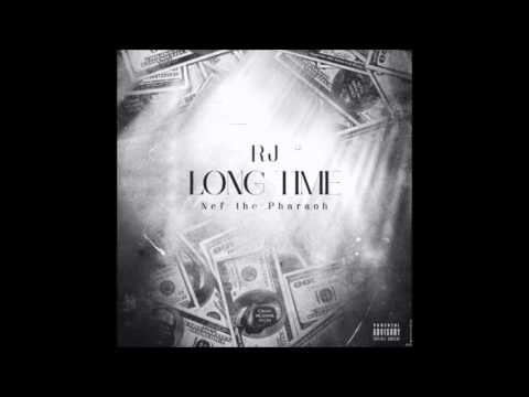 RJ ft  Nef The Pharaoh   Long Time