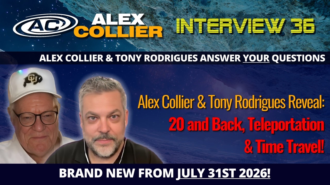Alex Collier & Tony Rodrigues Reveal 20 and Back, Teleportation & Time Travel! *NEW*