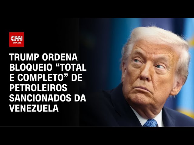 Trump ordena bloqueio de petroleiros sancionados da Venezuela