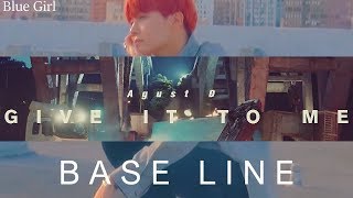 J-hope x Agust D- Base Line x Give it to me (mashup)