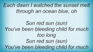 Badlands - Sun Red Sun Lyrics