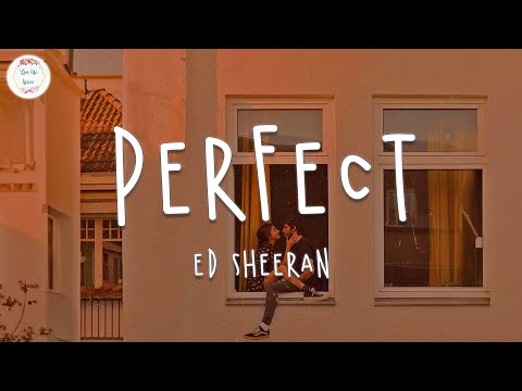 Ed Sheeran - Perfect (Lyric Video)