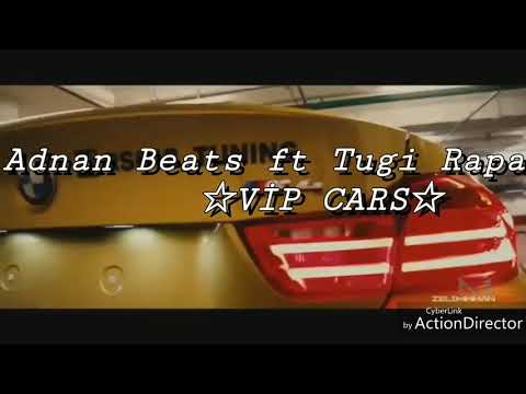 Adnan Beats ft Tugi Rapa ☆VİP CARS☆
