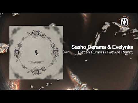 Sasho Derama & Evelynka - Hidden Rumors (Two Are Remix) [Siona Records]