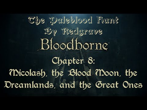 The Paleblood Hunt by Redgrave: Chapter 8 - Micolash, the Blood Moon, the Dreamlands, the Great Ones