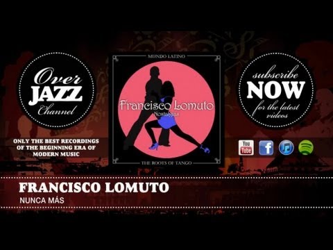 Francisco Lomuto - Nunca Mas (1930)