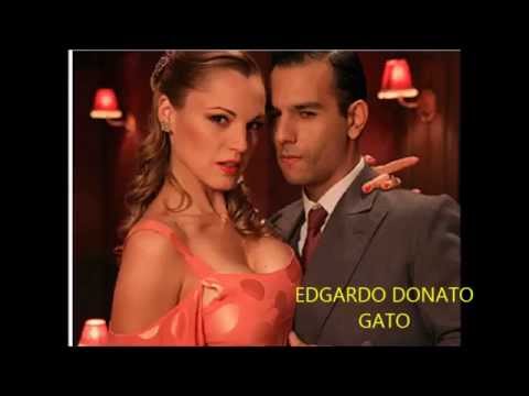 EDGARDO DONATO -  HORACIO LAGOS -  GATO  - TANGO
