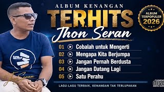 Download lagu ALBUM KENANGAN TERHITS COVER JHON SERAN mp3 Download lagu ALBUM KENANGAN TERHITS COVER JHON SERAN mp3
