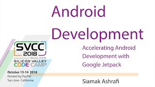 Accelerating Android Development with Google Jetpack at Silicon Valley