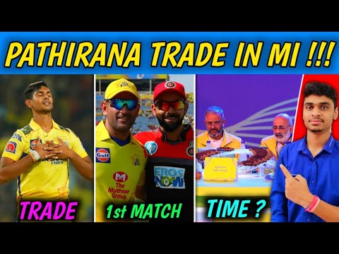IPL Auction 2024 - M Pathirana Trade in MI, Auction Time, Final Players List, IPL 2024 First Match