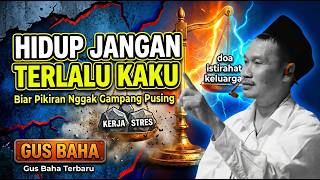 Download lagu GUS BAHA: LIFE MUST BE BALANCED! DON'T BE TOO RIGID SO YOU DON'T GET STRESSED EASILY! | Newest Gu... mp3