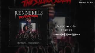 Ice Nine Kills - Freak Flag (Nightcore)