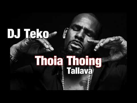 DJ Teko - Thoia Thoing Tallava (Jahr 2004)