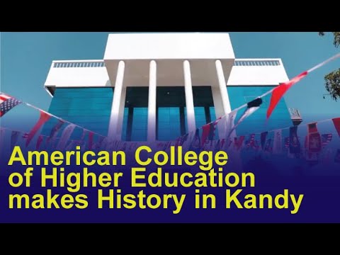 American College of Higher Education makes History in Kandy