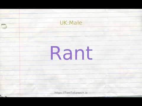 How to pronounce rant