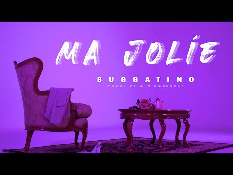 BUGGATINO - Ma Jolie (VIDEO OFICIAL)