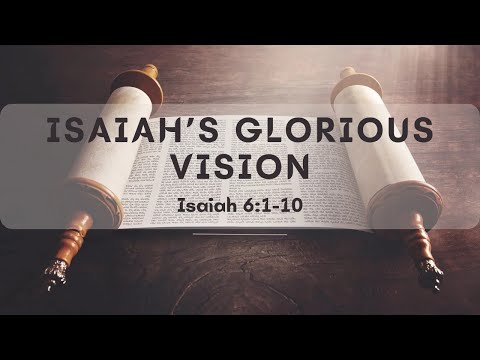 Isaiah's Glorious Vision [Isaiah 6:1-10] ┃J Fourie 