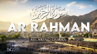 Download lagu Murotal Surah Ar-Rahman | Suara Merdu Penyejuk Hati | The Most Relaxing Recitation - ALAA AQEL mp3
