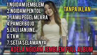 Download lagu ADELA NGIDAM JEMBLEM FULL ALBUM‼️MUSIC TIKTOK VIRAL 2023 mp3 Download lagu ADELA NGIDAM JEMBLEM FULL ALBUM‼️MUSIC TIKTOK VIRAL 2023 mp3