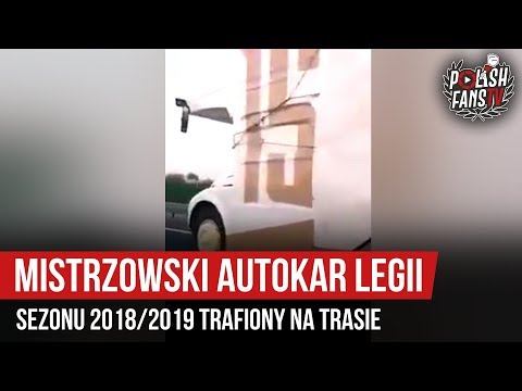 Mistrzowski autokar Legii sezonu 2018/2019 trafiony na trasie (19.05.2019 r.)
