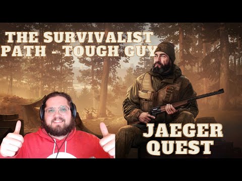 The Survivalist Path - Tough Guy - Tarkov Tutor Jaeger Tasks Guide - Escape From Tarkov