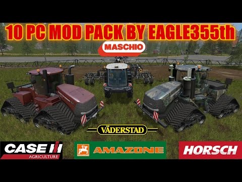 Farming Simulator 17 - 10 Pc Mod Pack By: Eagle355th "Mod Review"