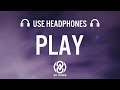 Alan Walker & Mangoo - Play (Lyrics) ft. K 391, Tungevaag | 8D AUDIO