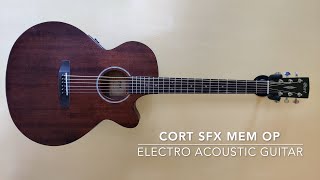 Video thumbnail for Unboxing the Cort SFX MEM OP Acoustic-Electric Guitar | First Look and Impressions by AkokJ