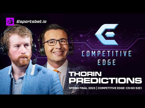 Thorins Predictions on BLAST Premier: Spring Final 2023 | Competitive Edge: CS:GO - S2E1