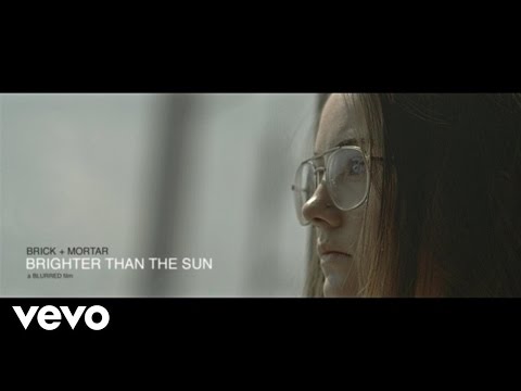 Brick + Mortar - Brighter Than The Sun (Remastered)